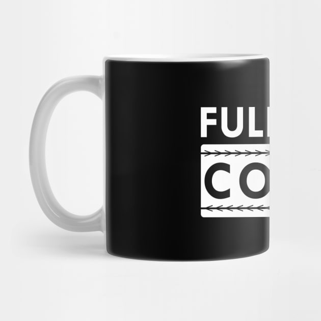 Full time coder by KC Happy Shop